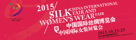 Międzynarodowe Targi Jedwabiu i Odzieży Damskiej, Hangzhou - Chiny, 23-25.10.2015