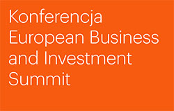 Konferencja "European Business and Investment Summit"