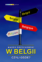 W Belgii, czyli gdzie?