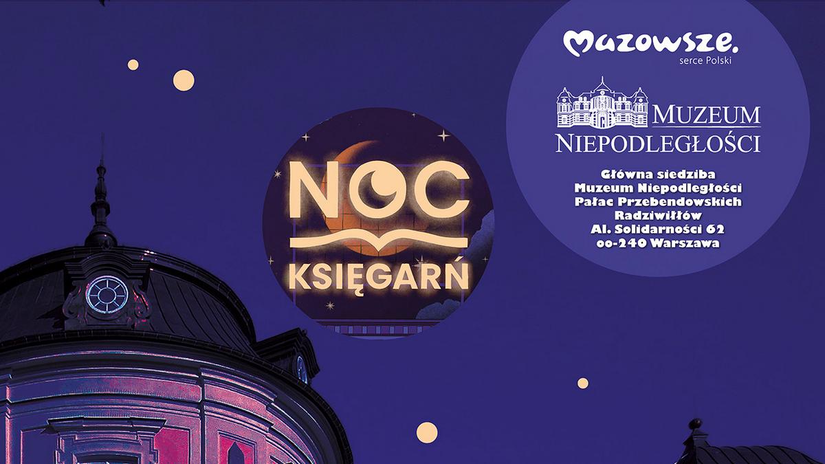 Noc Księgarń 2022 w Muzeum Niepodległości