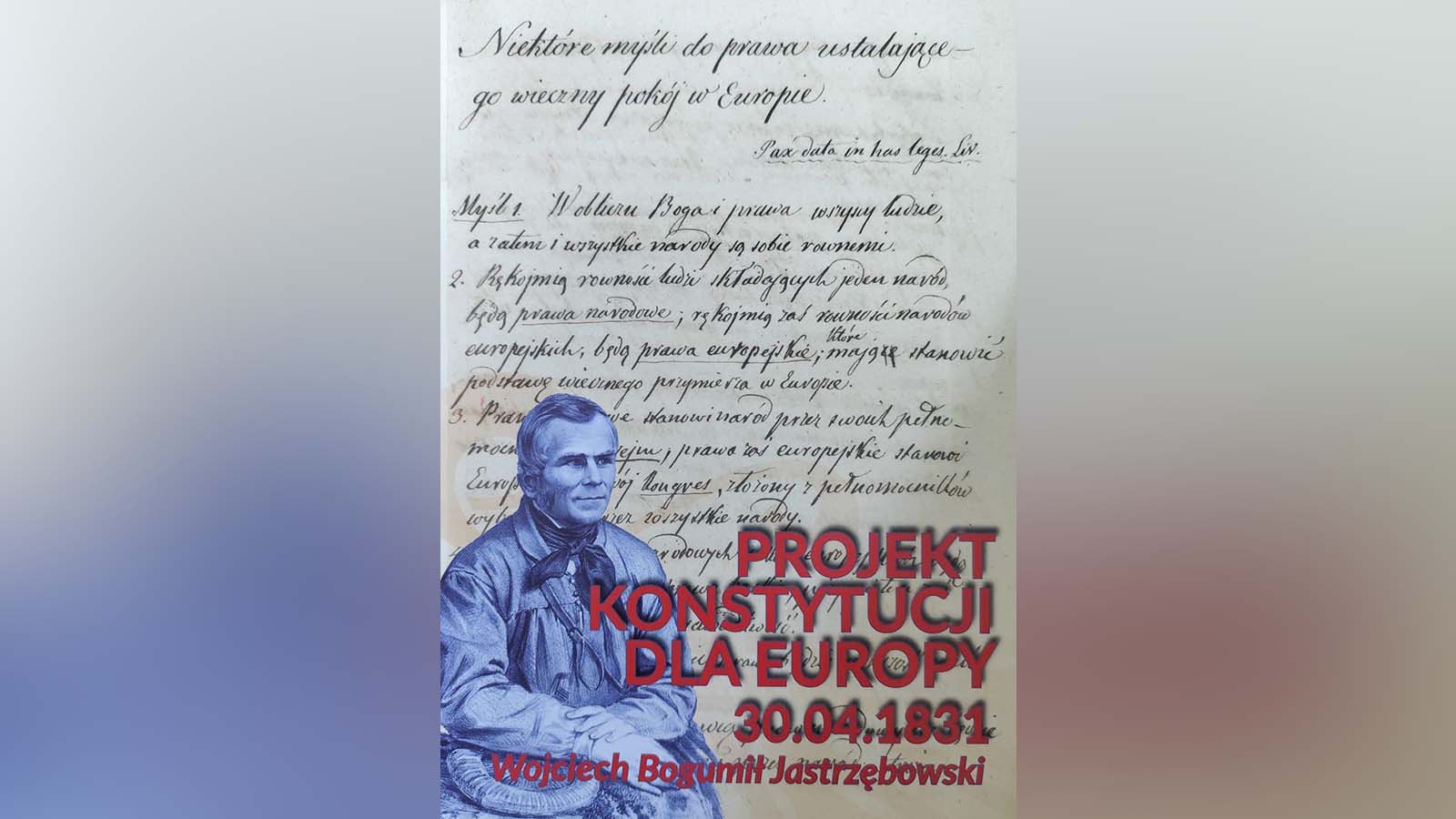 Konstytucja dla Europy Wojciecha Bogumiła Jastrzębowskiego